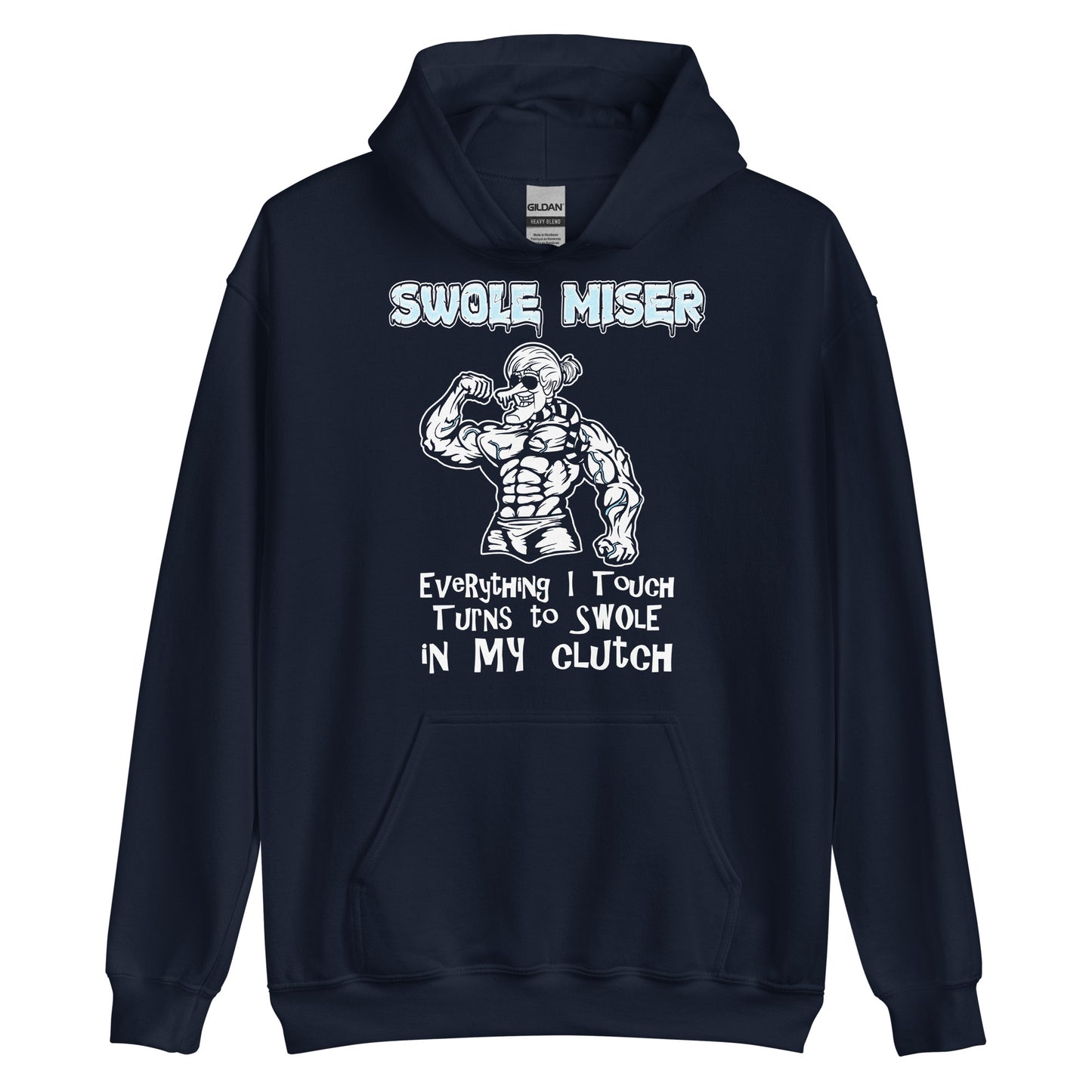 Swole Miser Hoodie