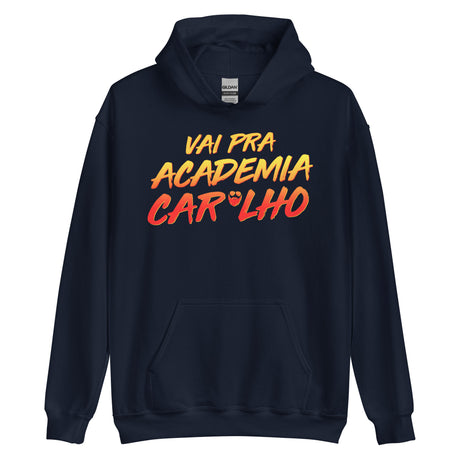 Vai Pra Academia Caralho Hoodie