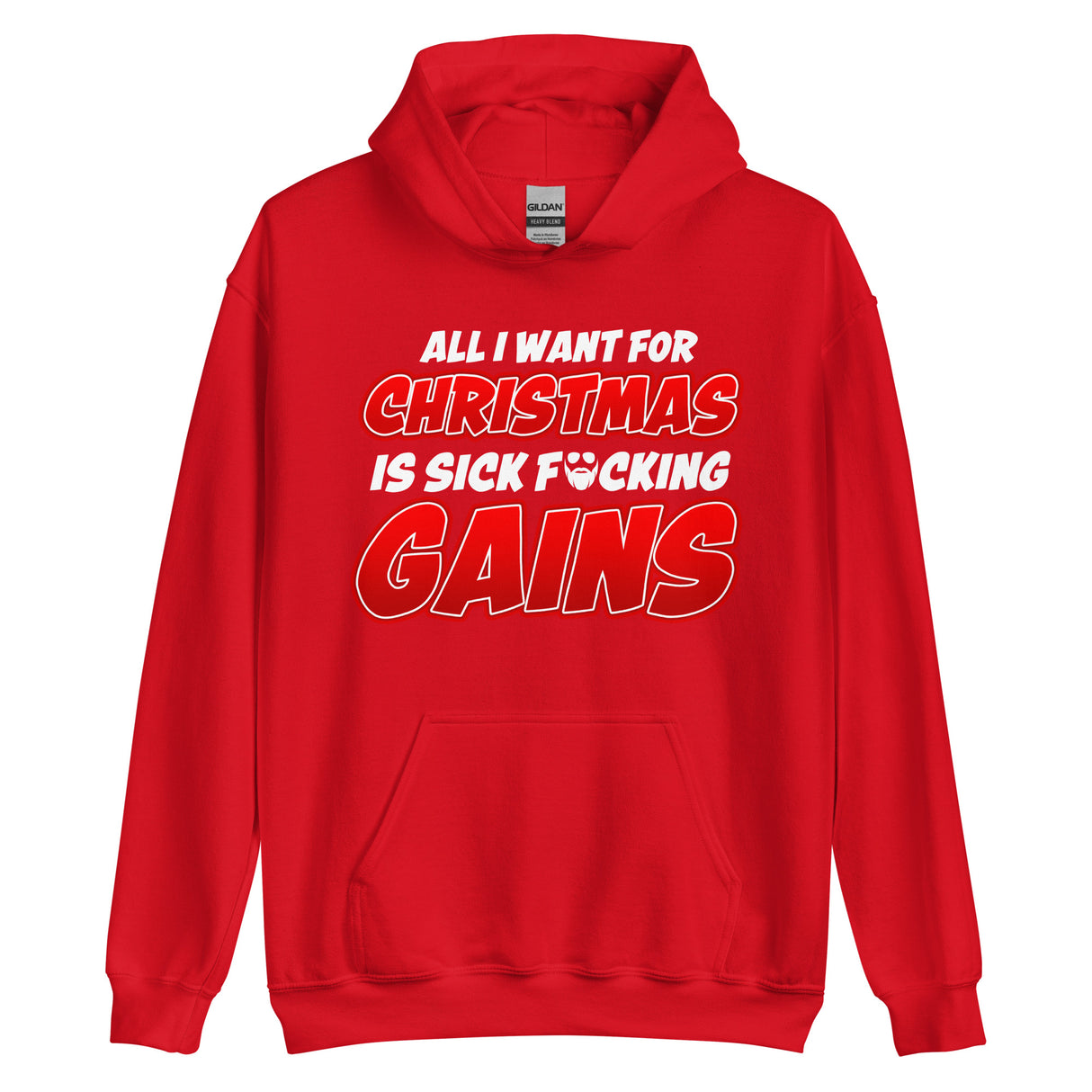 All I Want For Chirstmas Is Sick F*cking Gains Hoodie