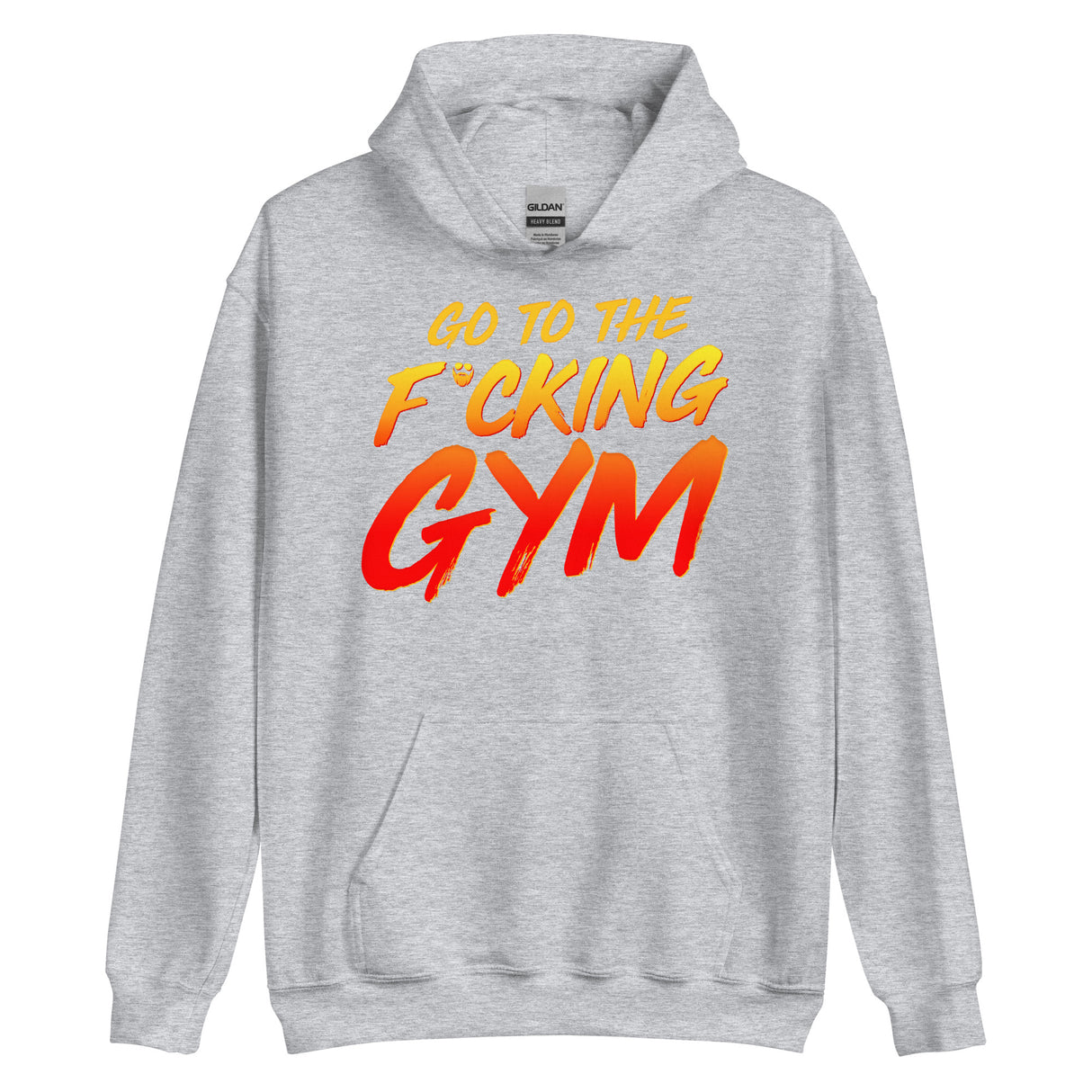 Go To The F*cking Gym Hoodie