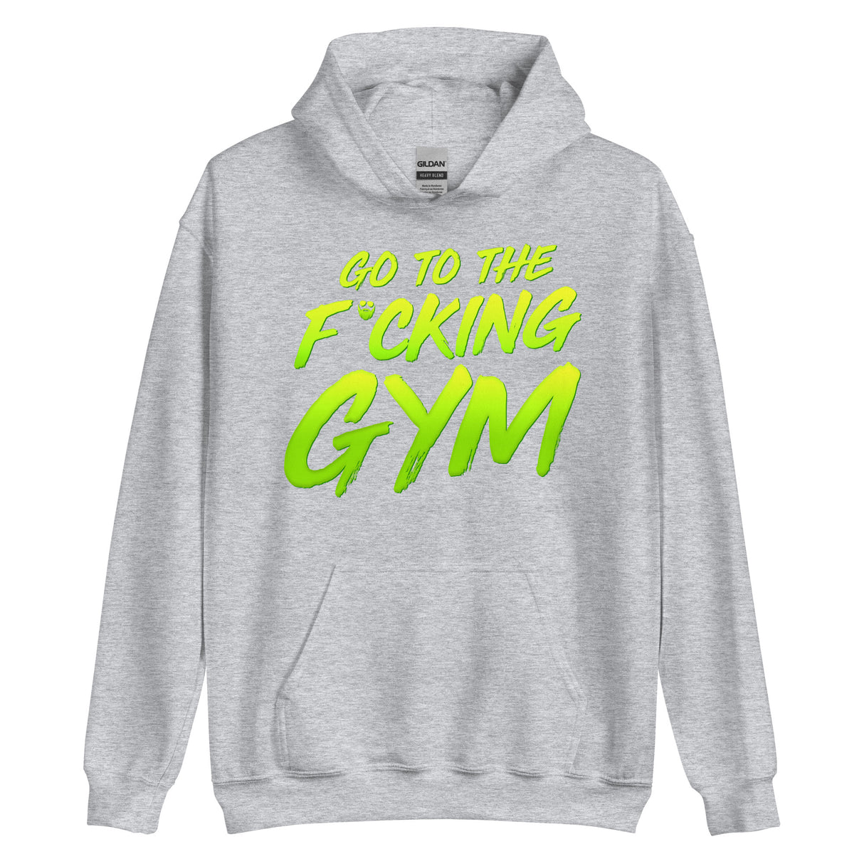 Go To The F*cking Gym Hoodie