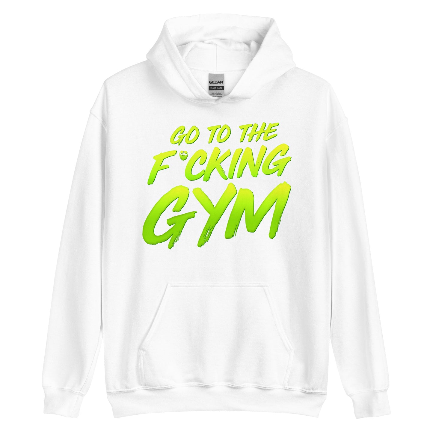 Go To The F*cking Gym Hoodie
