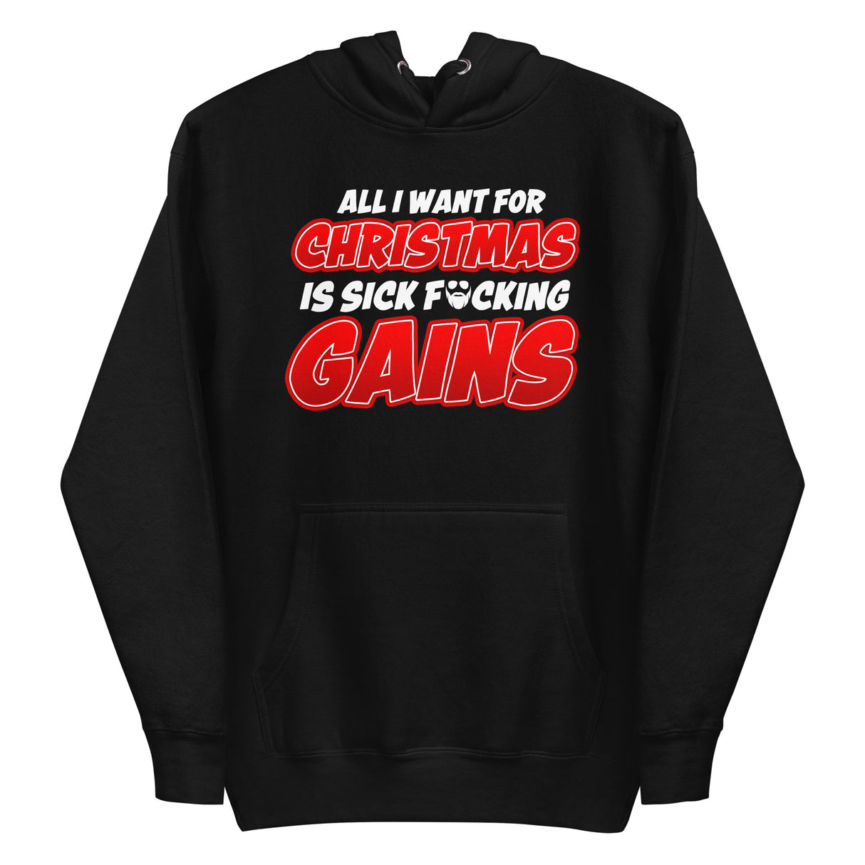 All I Want For Chirstmas Is Sick F*cking Gains Premium Hoodie