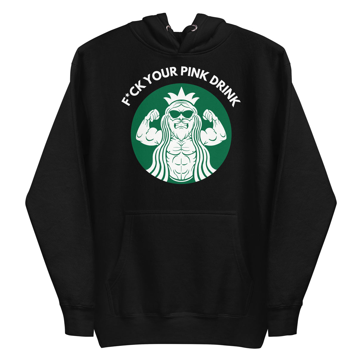 F*ck Your Pink Drink Premium Hoodie