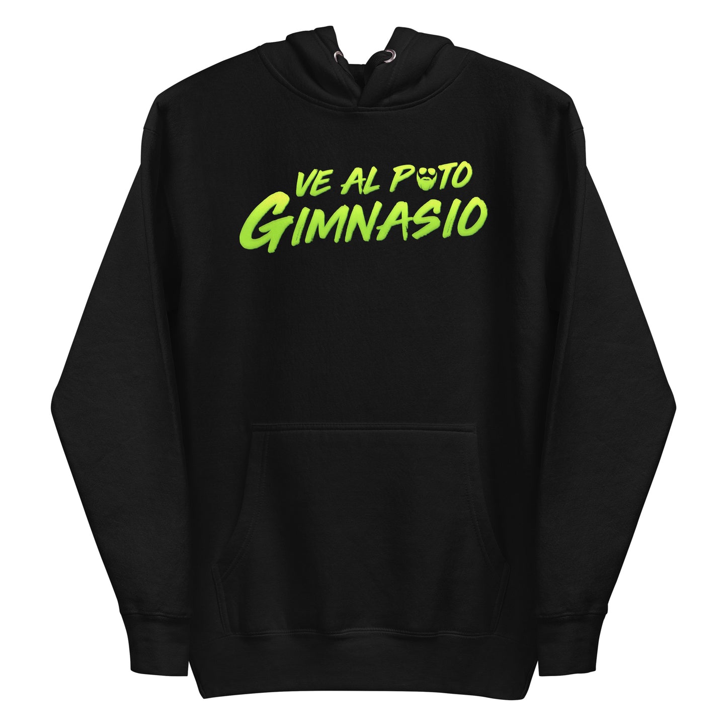 Ve Al Puto Gimnasio Hoodie