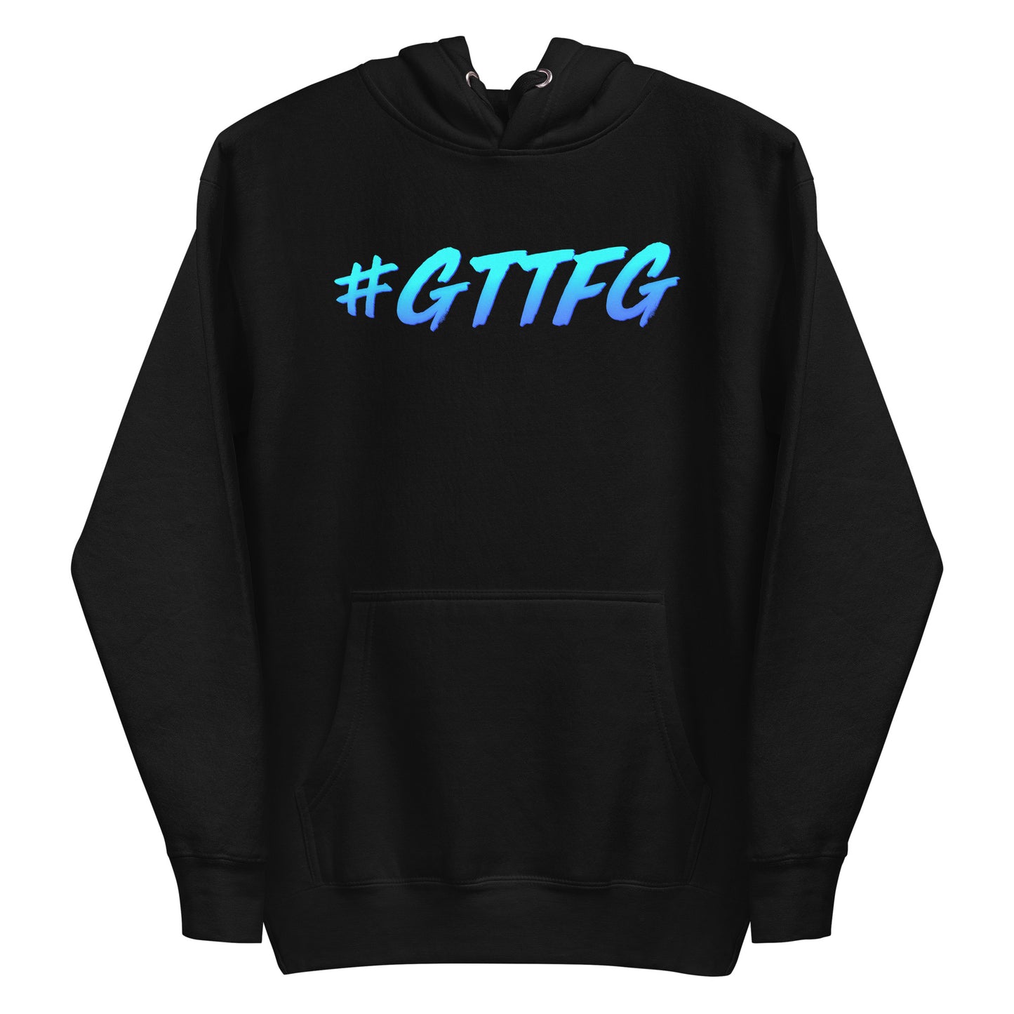 #GTTFG Premium Hoodie