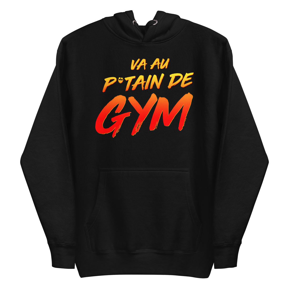 Va Au Putain De Gym Premium Hoodie