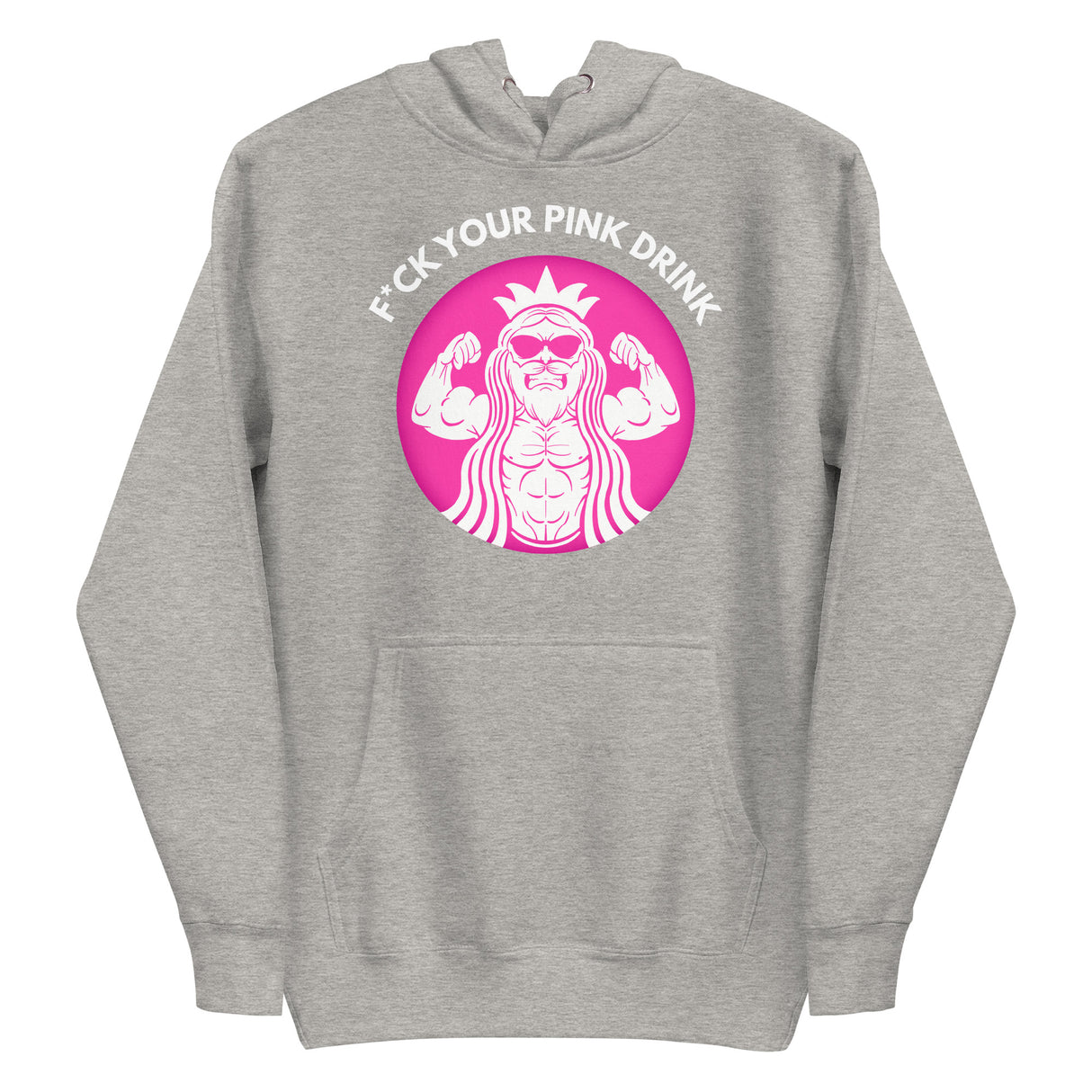 F*ck Your Pink Drink Premium Hoodie
