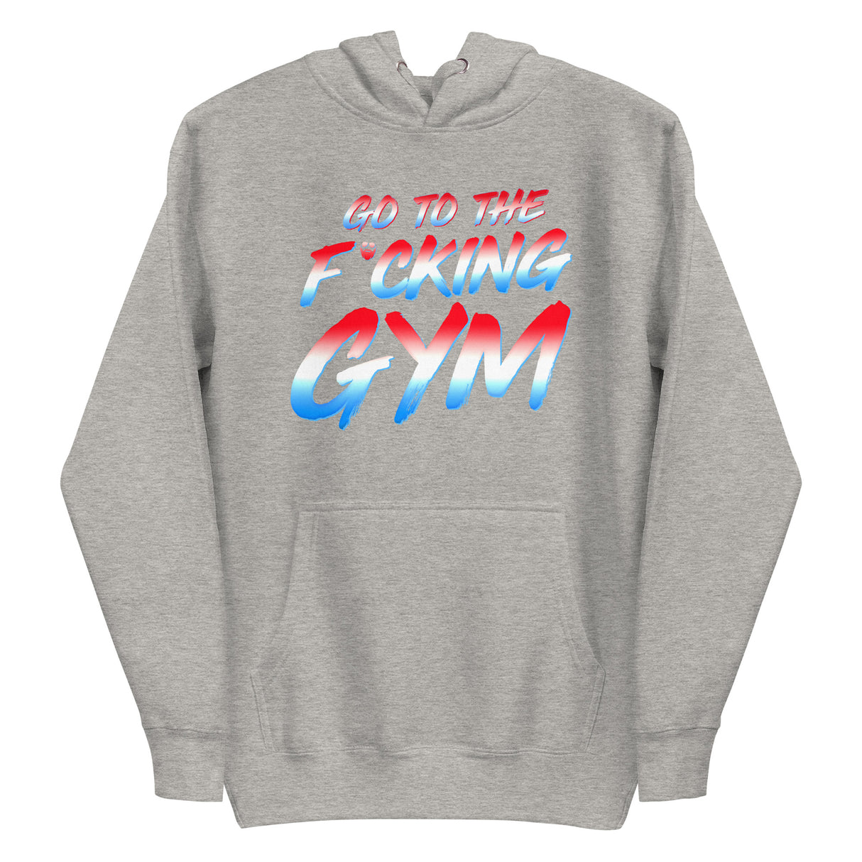 Go To The F*cking Gym USA Premium Hoodie