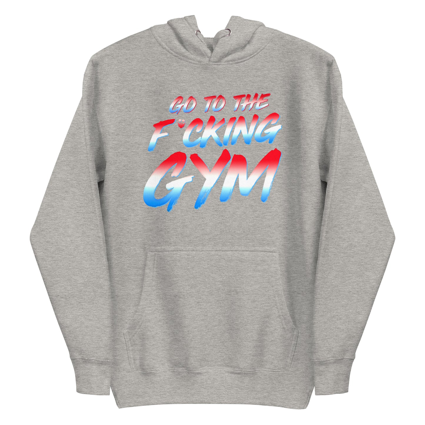 Go To The F*cking Gym USA Premium Hoodie