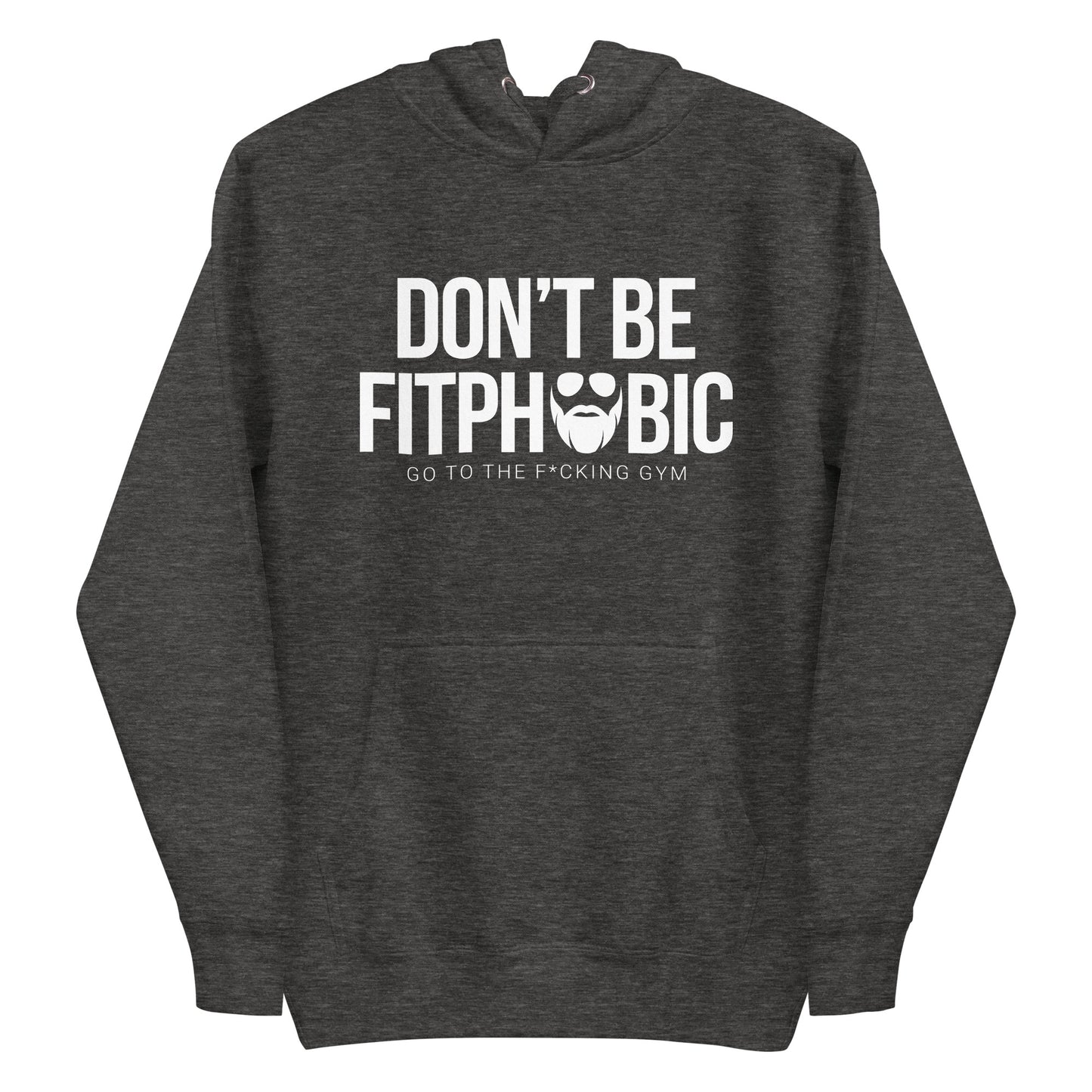 Don't Be Fitphobic Premium Hoodie