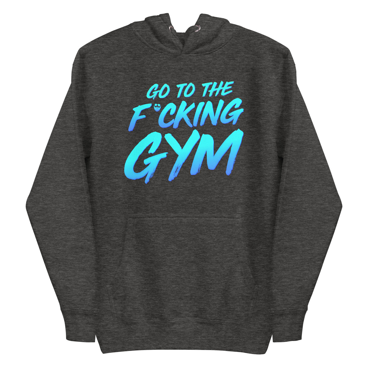 Go To The F*cking Gym Premium Hoodie