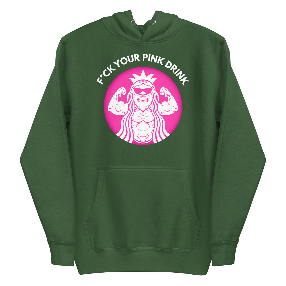 F*ck Your Pink Drink Premium Hoodie