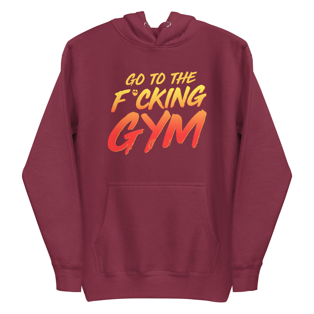 Go To The F*cking Gym Premium Hoodie