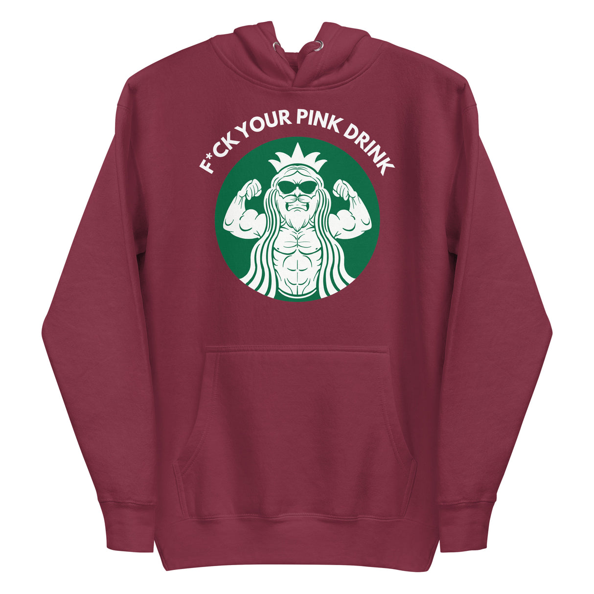 F*ck Your Pink Drink Premium Hoodie