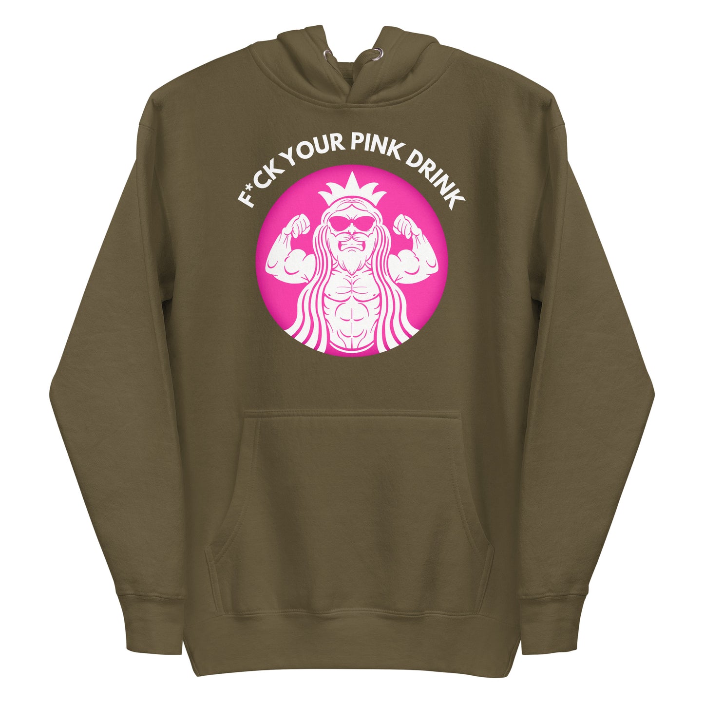 F*ck Your Pink Drink Premium Hoodie