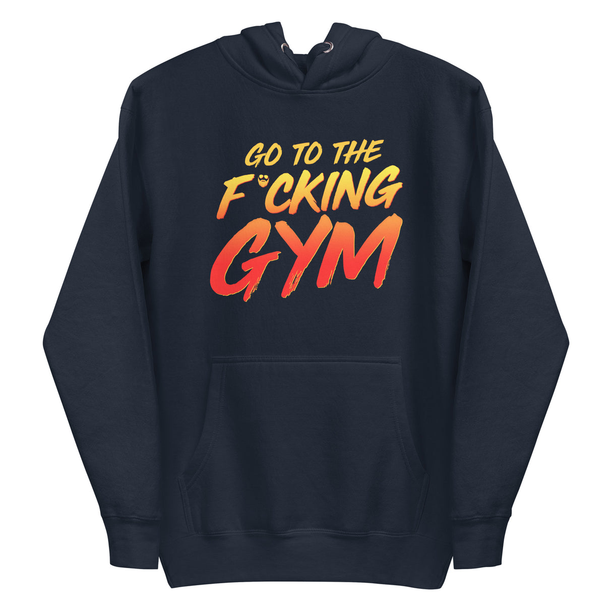 Go To The F*cking Gym Premium Hoodie