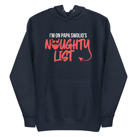 I'm On Papa Swolio's Naughty List Premium Hoodie