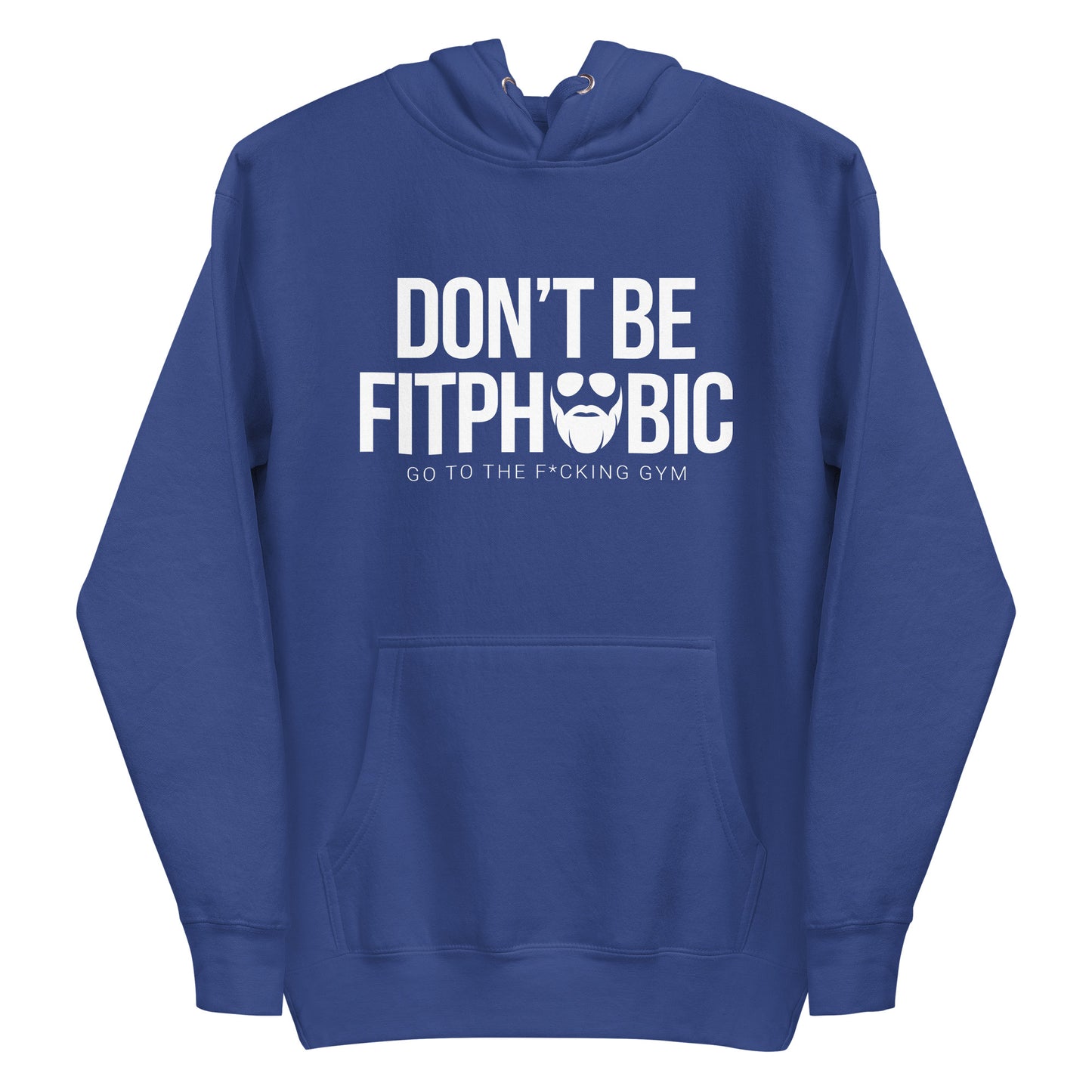 Don't Be Fitphobic Premium Hoodie
