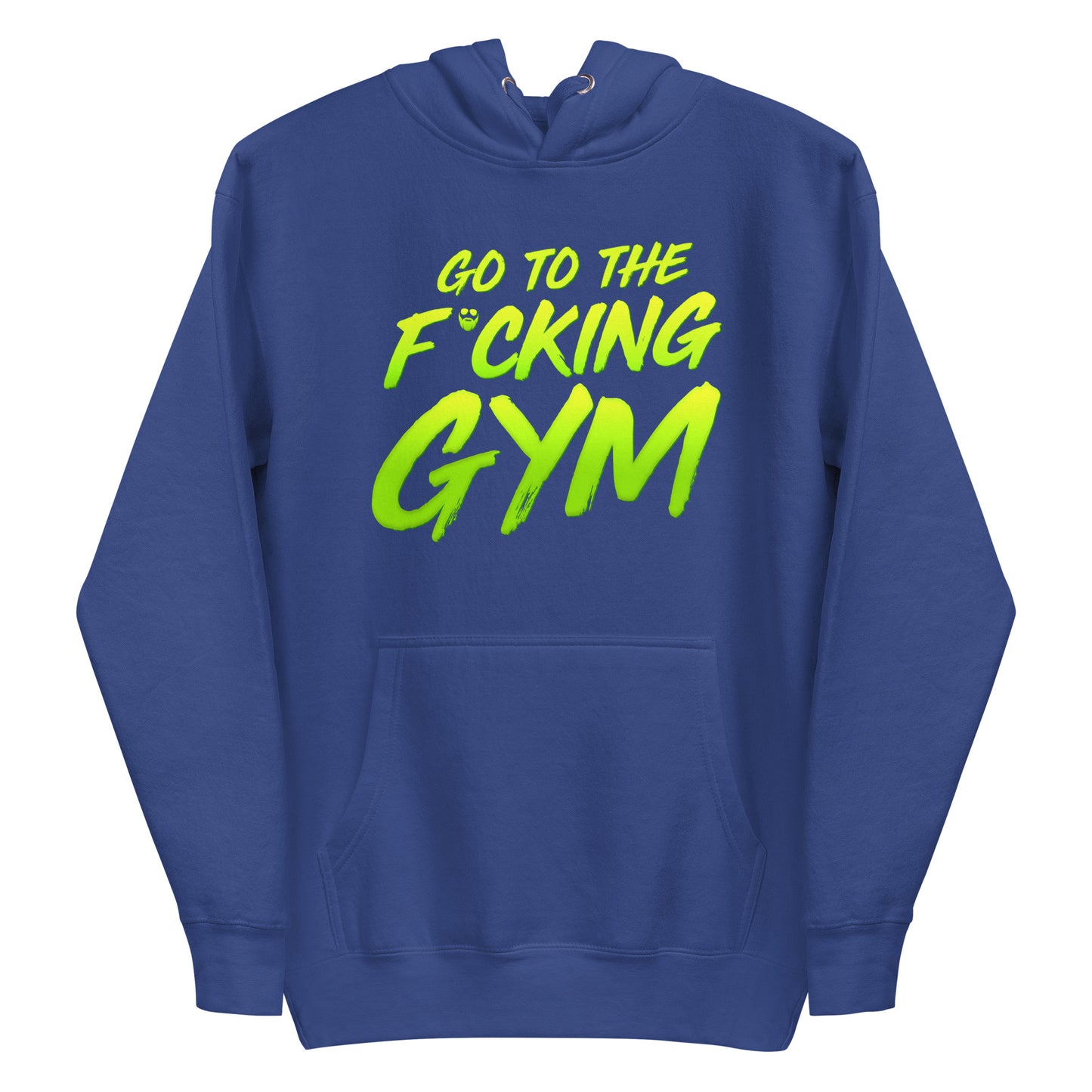 Go To The F*cking Gym Premium Hoodie