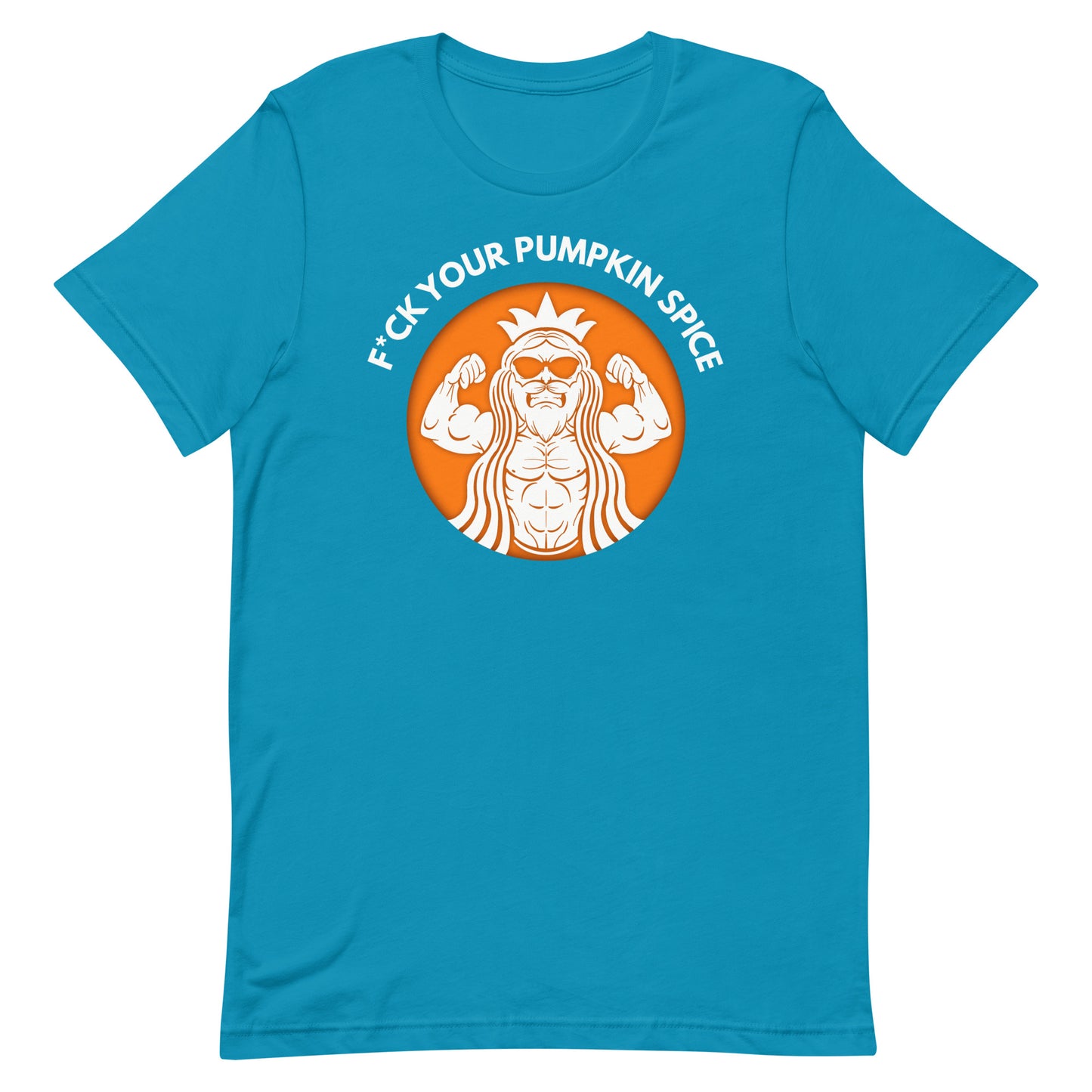 F*ck Your Pumpkin Spice T-Shirt
