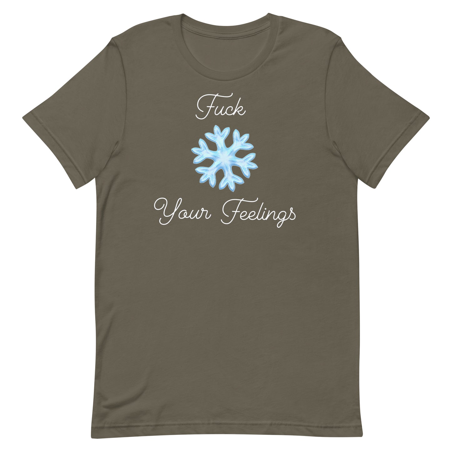F*ck Your Feelings T-Shirt