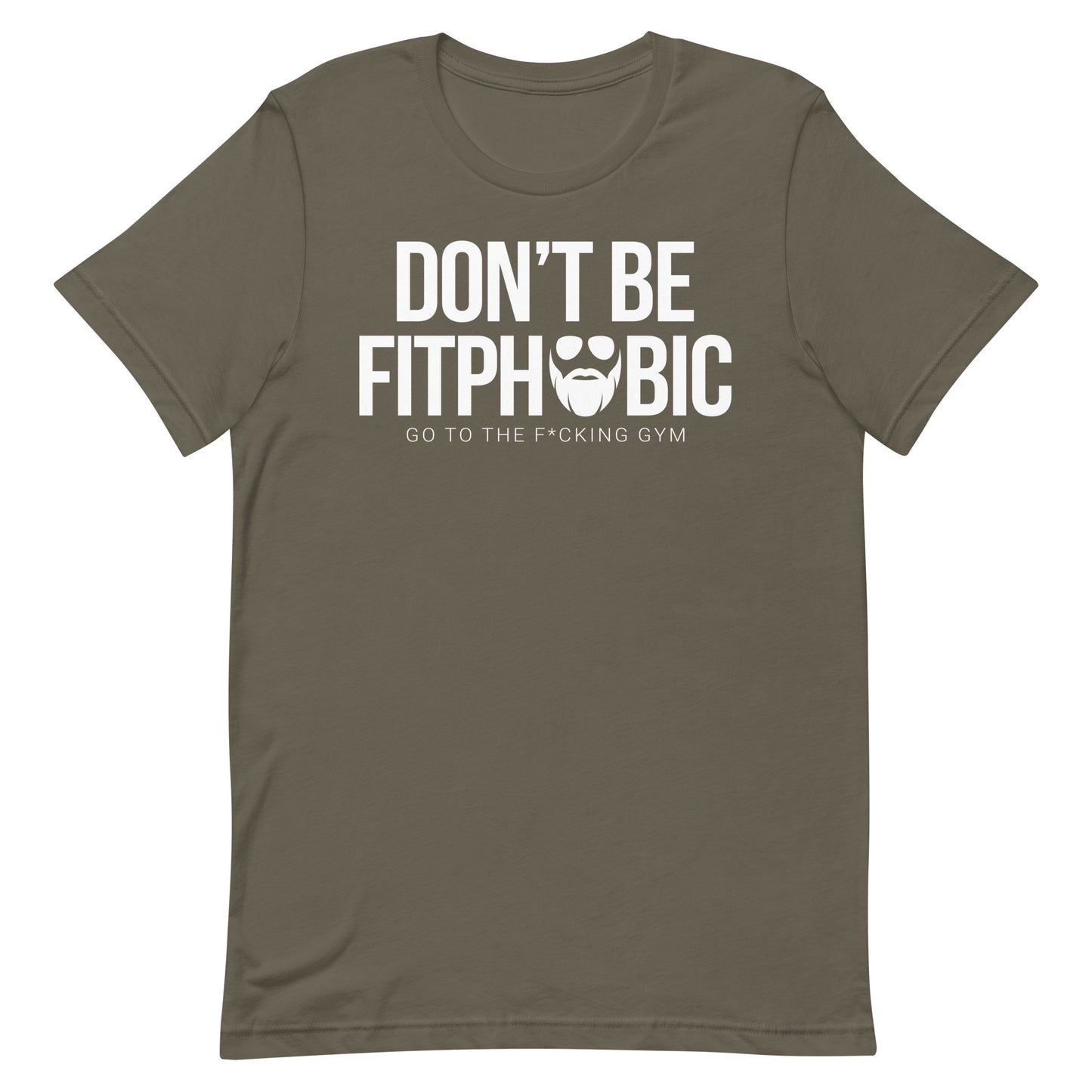 Don't Be Fitphobic T-Shirt