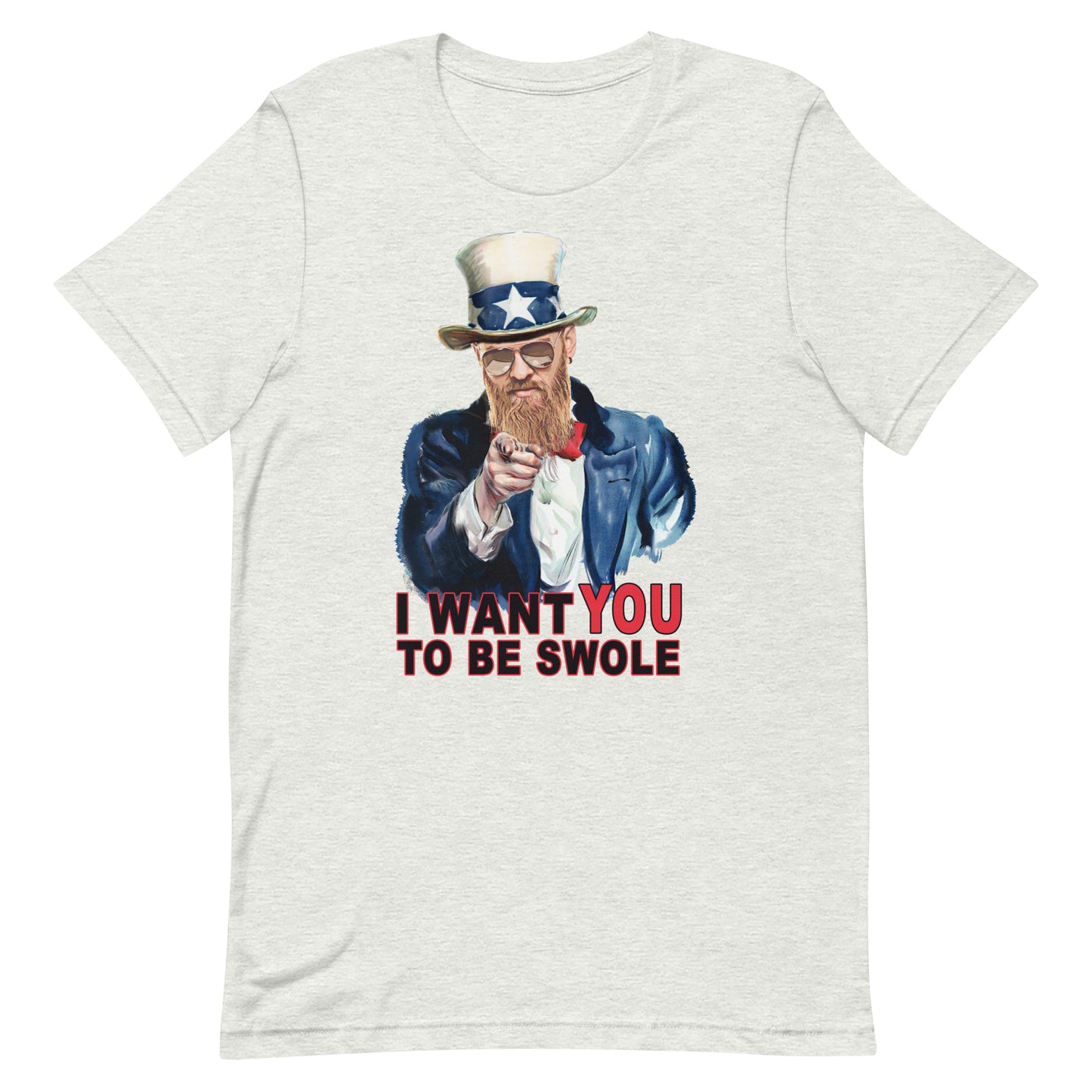 I Want You To Be Swole T-Shirt