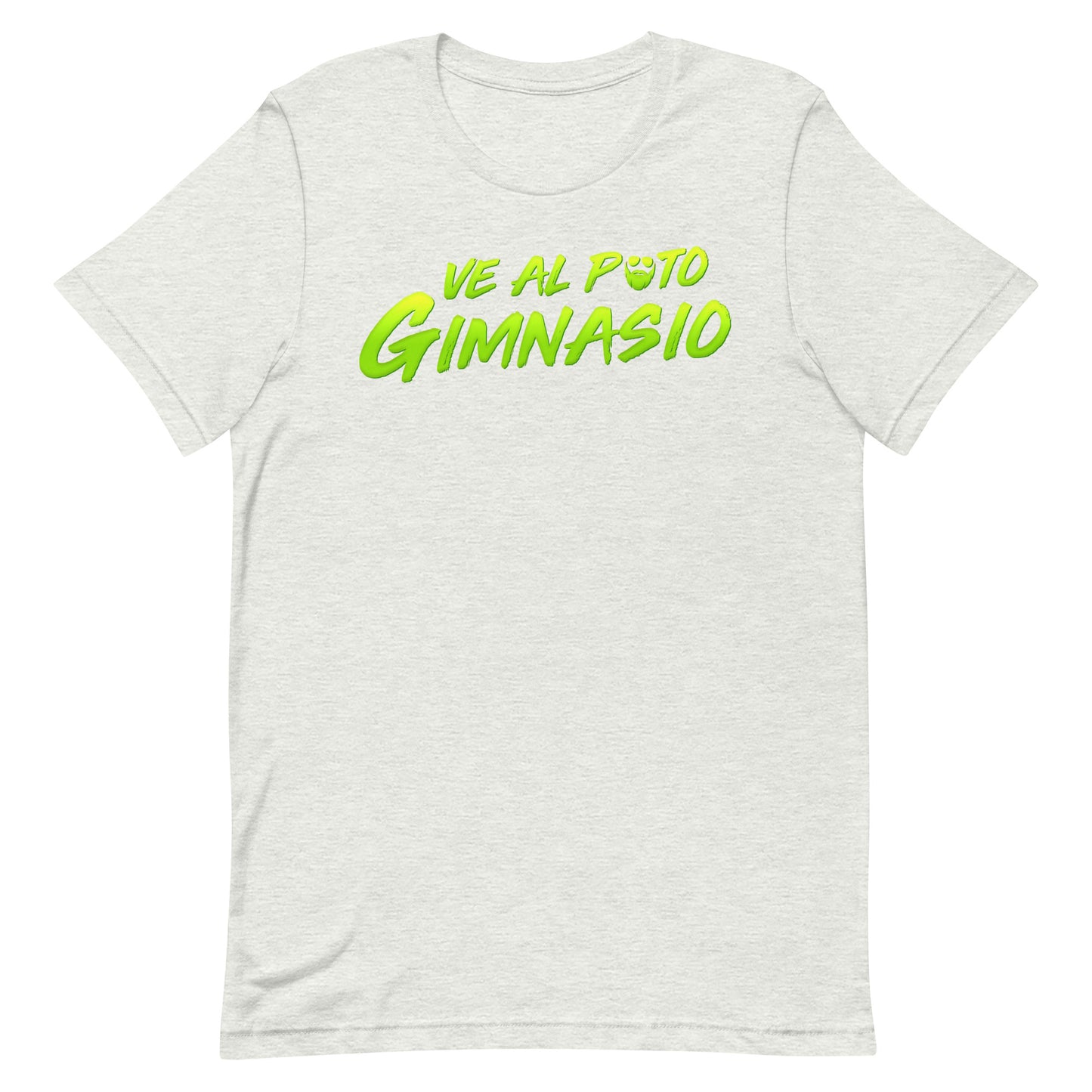 Ve Al Puto Gimnasio T-Shirt