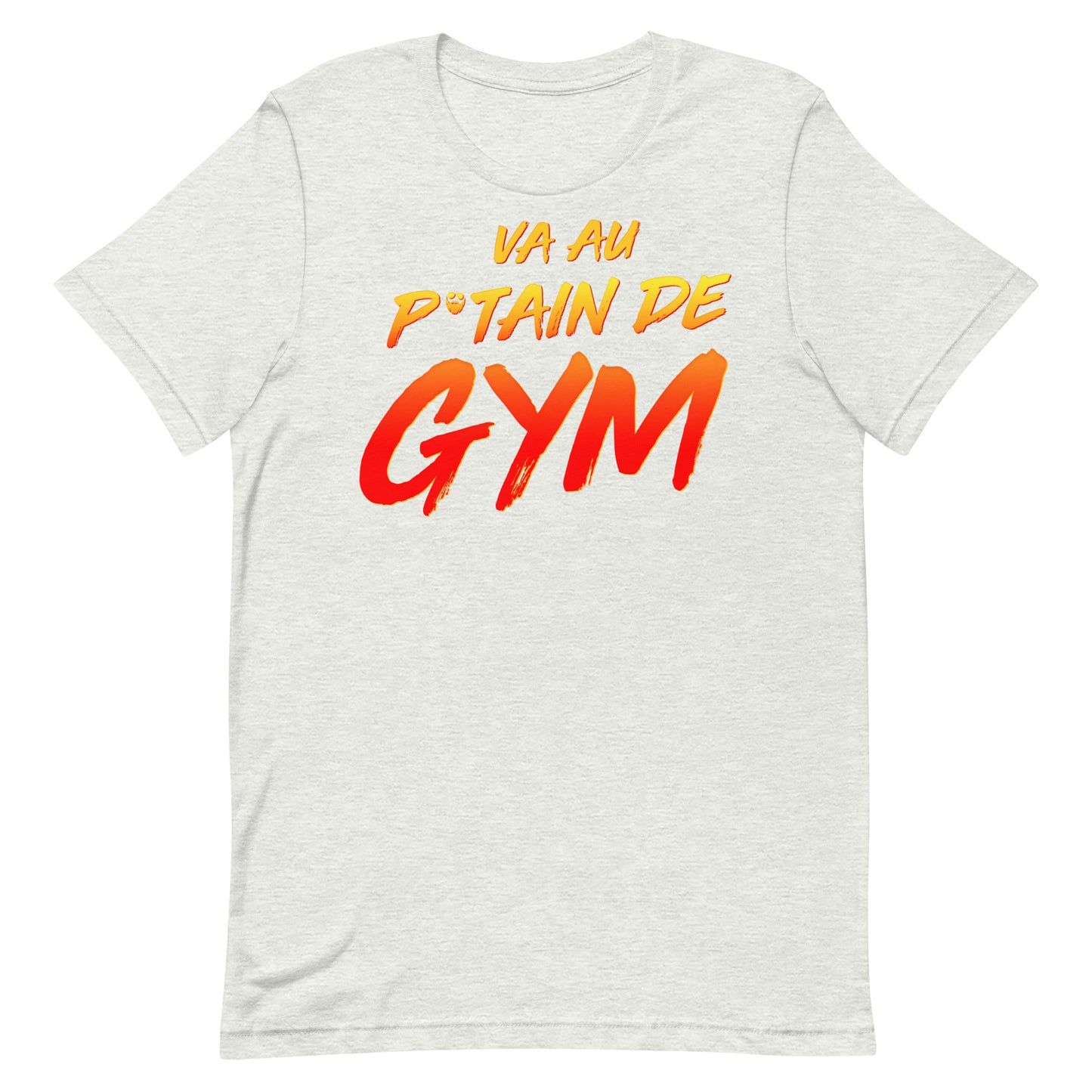 Va Au Putain De Gym T-Shirt