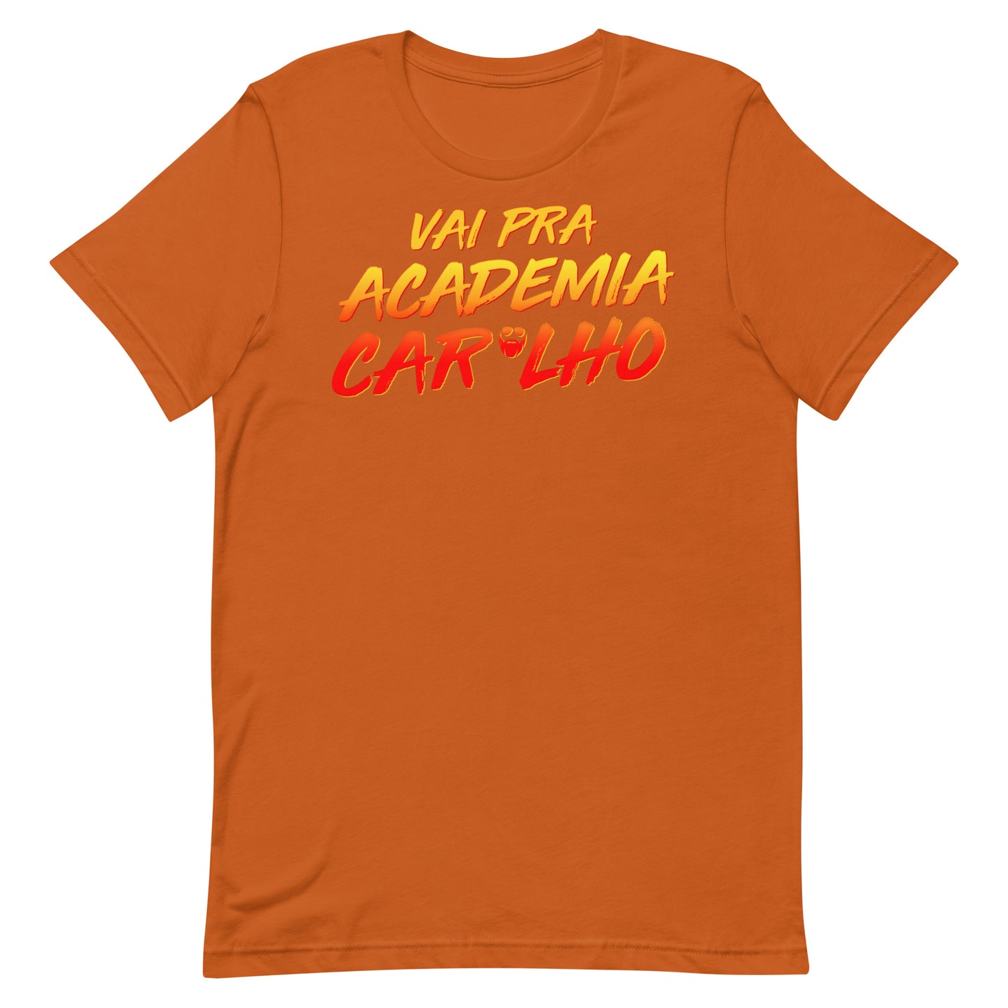 Vai Pra Academia Caralho T-Shirt
