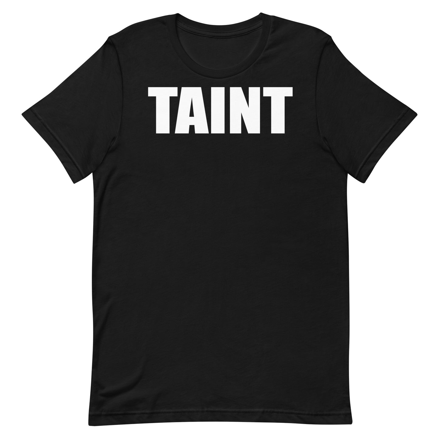 Taint T-Shirt