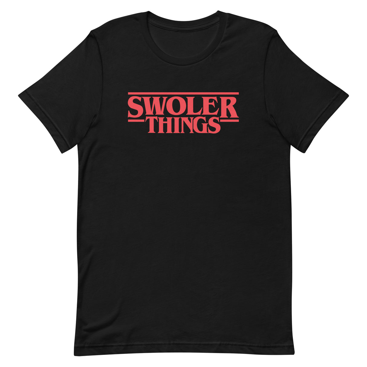 Swoler Things T-Shirt