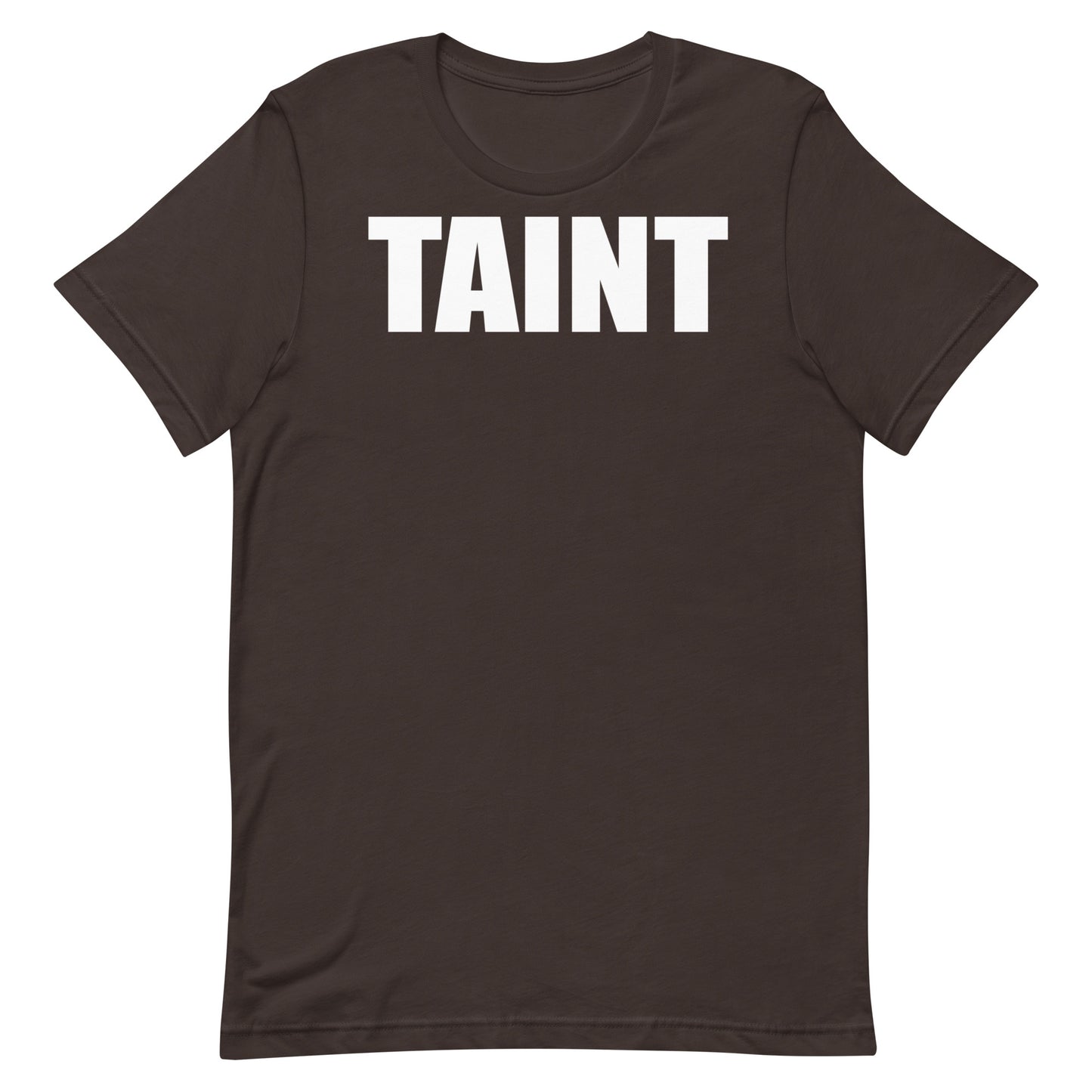 Taint T-Shirt