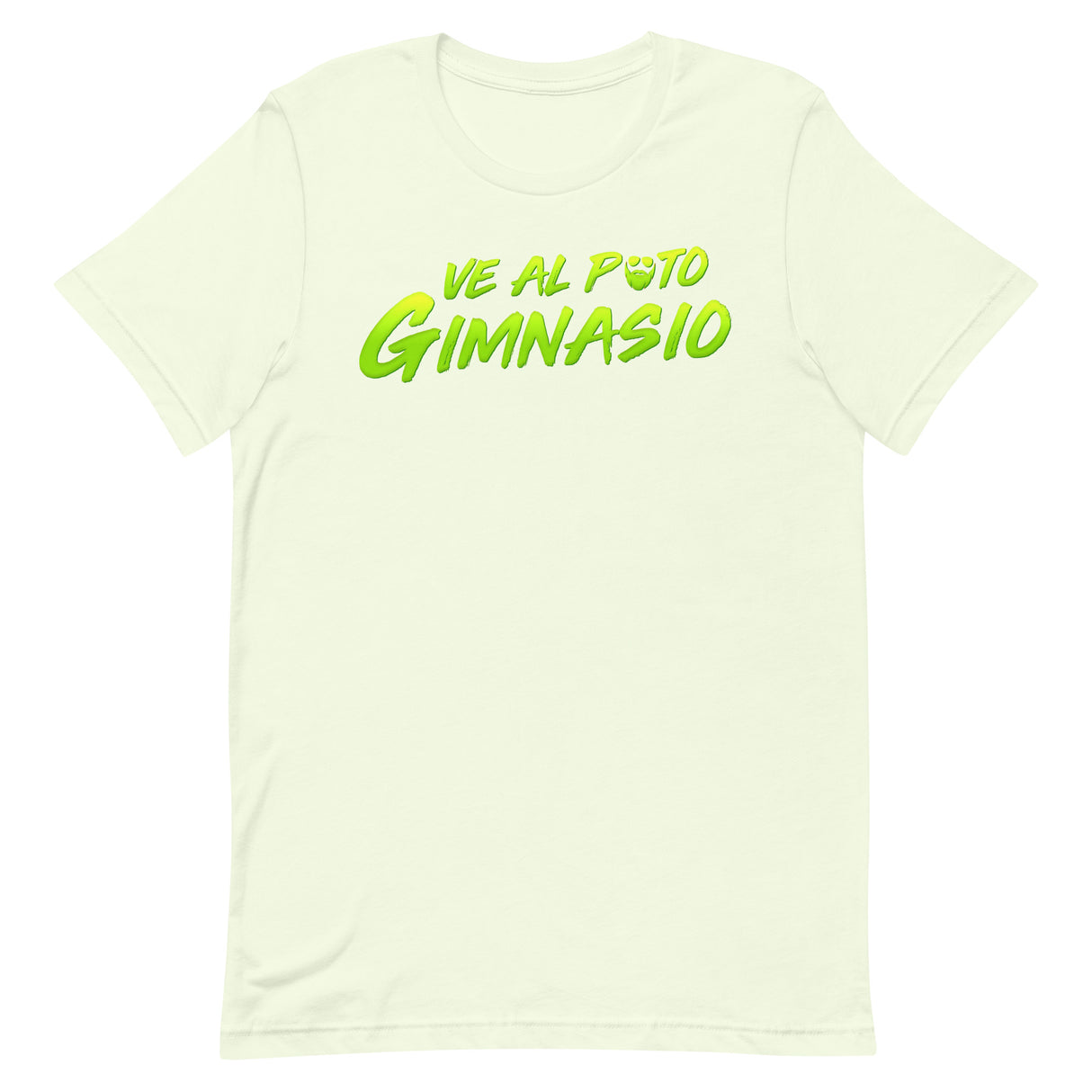 Ve Al Puto Gimnasio T-Shirt