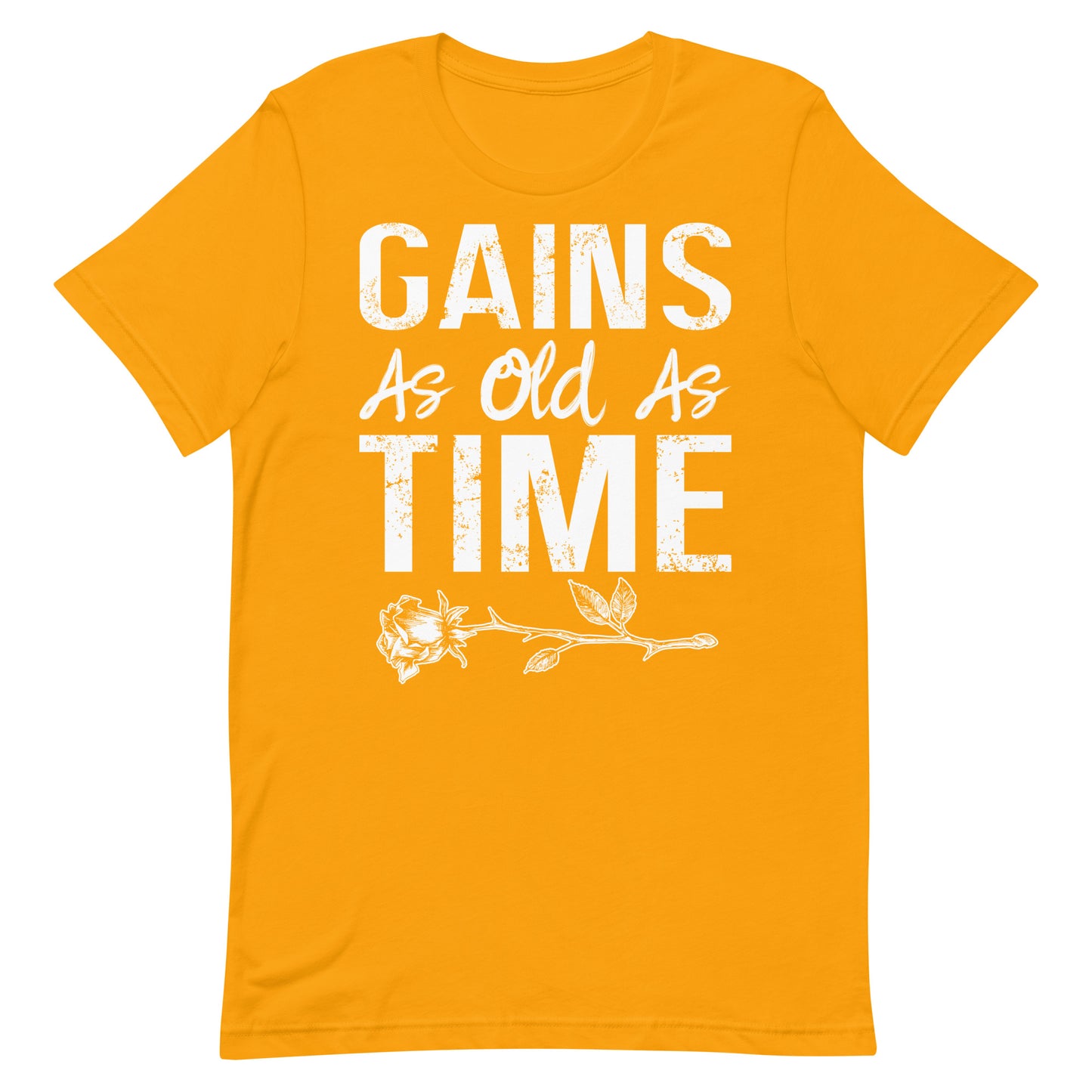 Gains As Old As Time T-Shirt