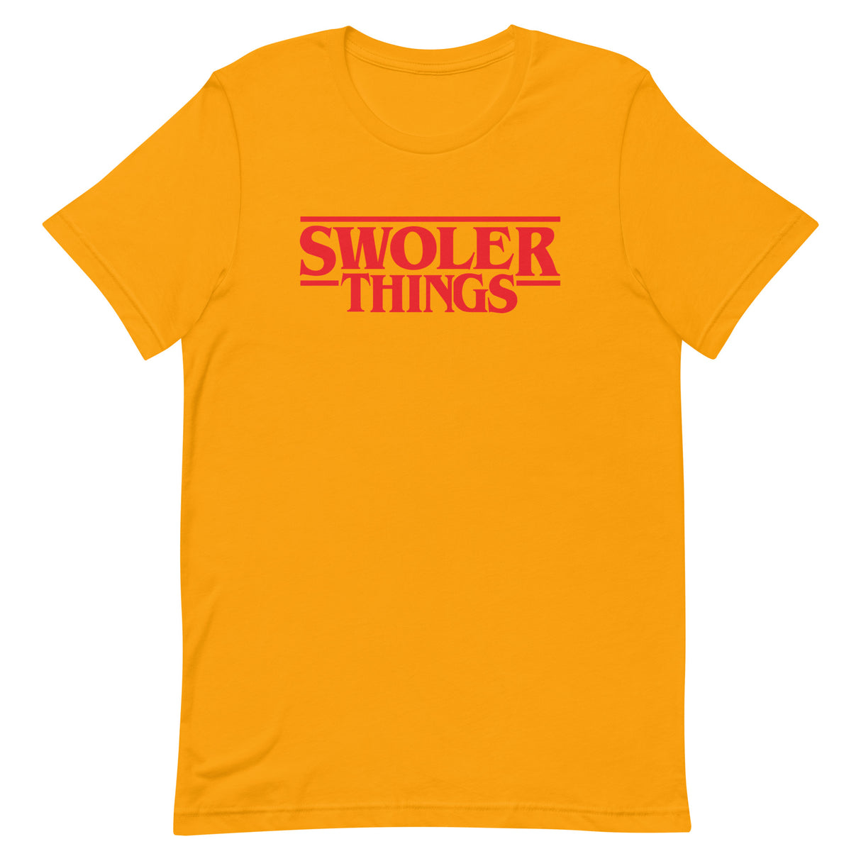 Swoler Things T-Shirt