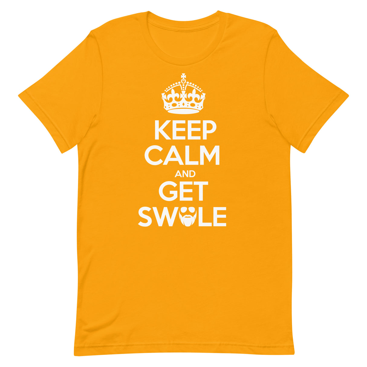 Keep Calm And Get Swole T-Shirt