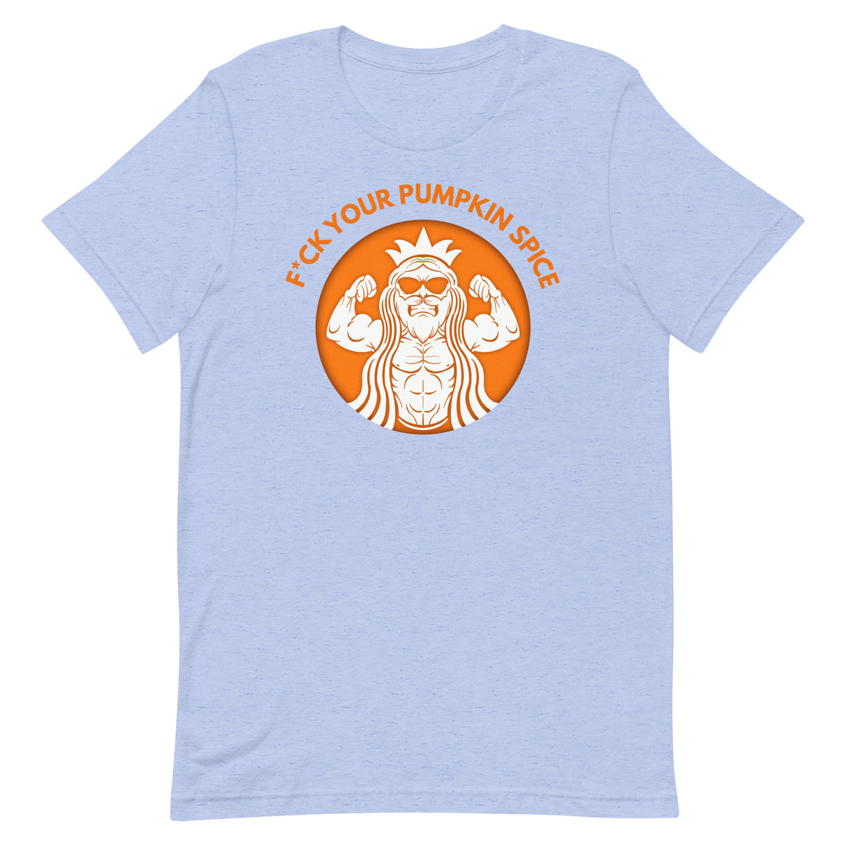 F*ck Your Pumpkin Spice T-Shirt