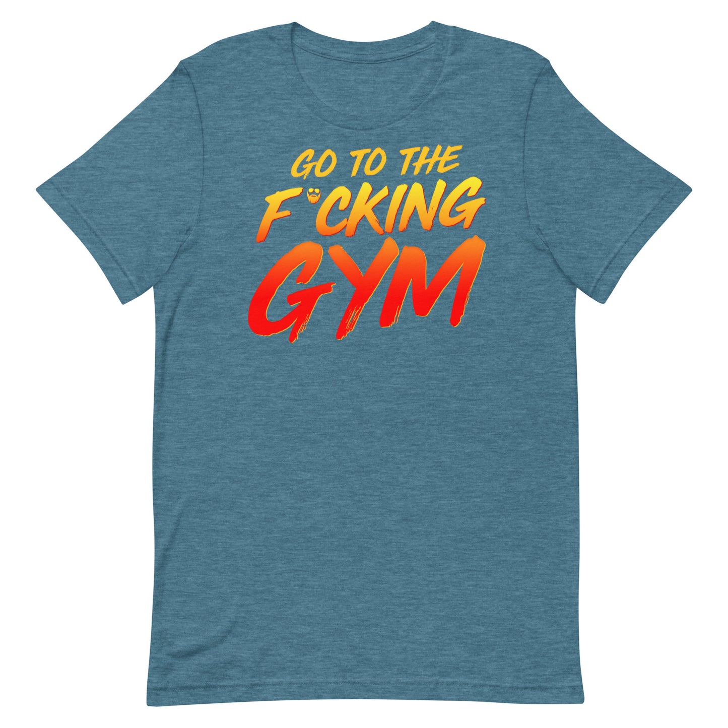Go To The F*cking Gym T-Shirt