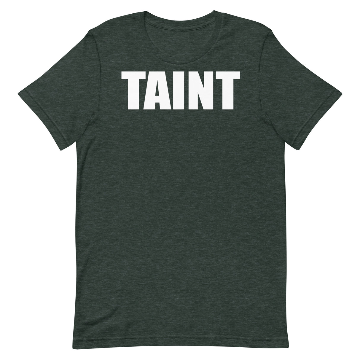 Taint T-Shirt