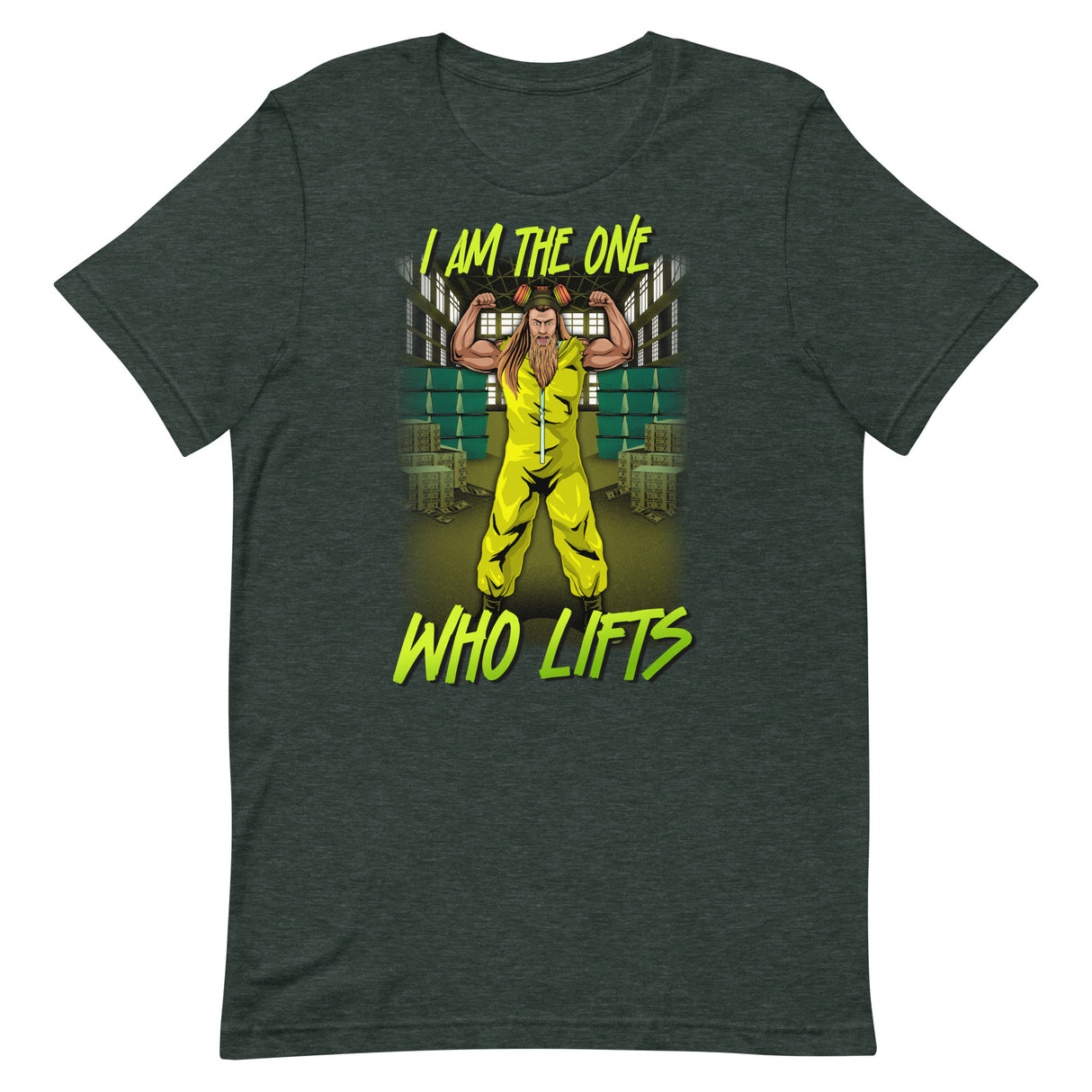 I Am The One Who Lifts T-Shirt