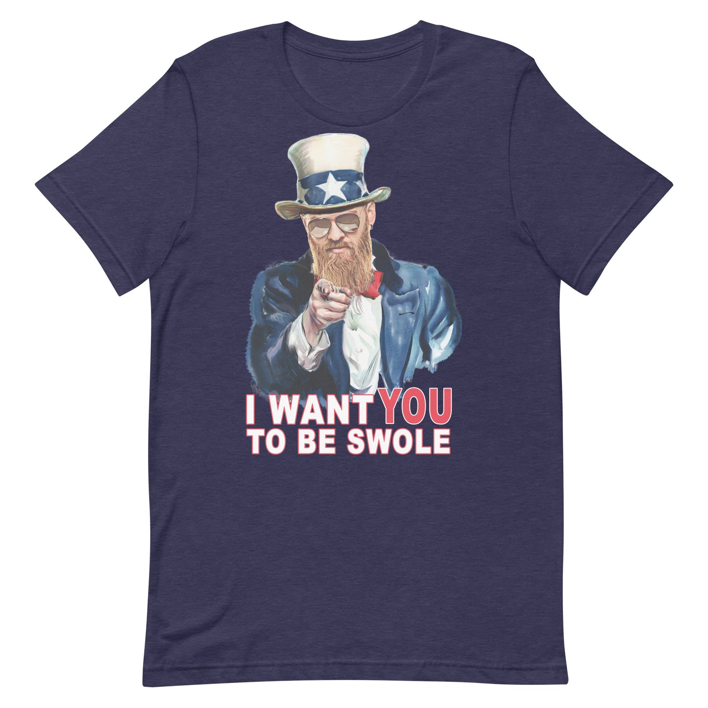 I Want You To Be Swole T-Shirt
