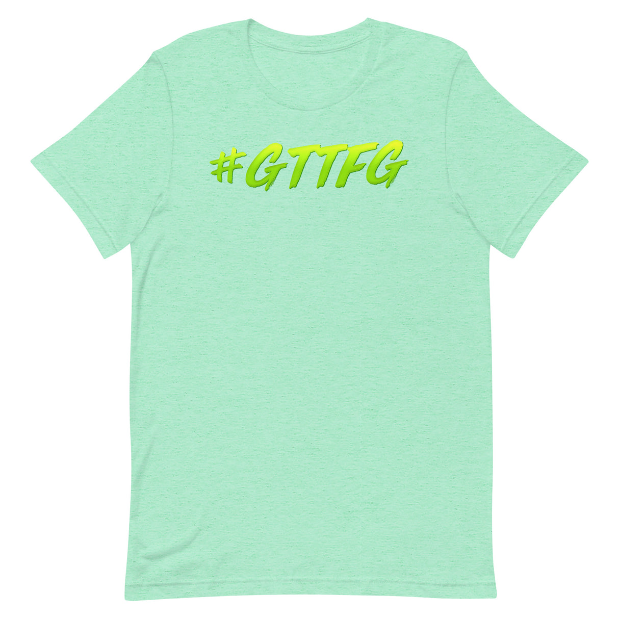 #GTTFG T-Shirt