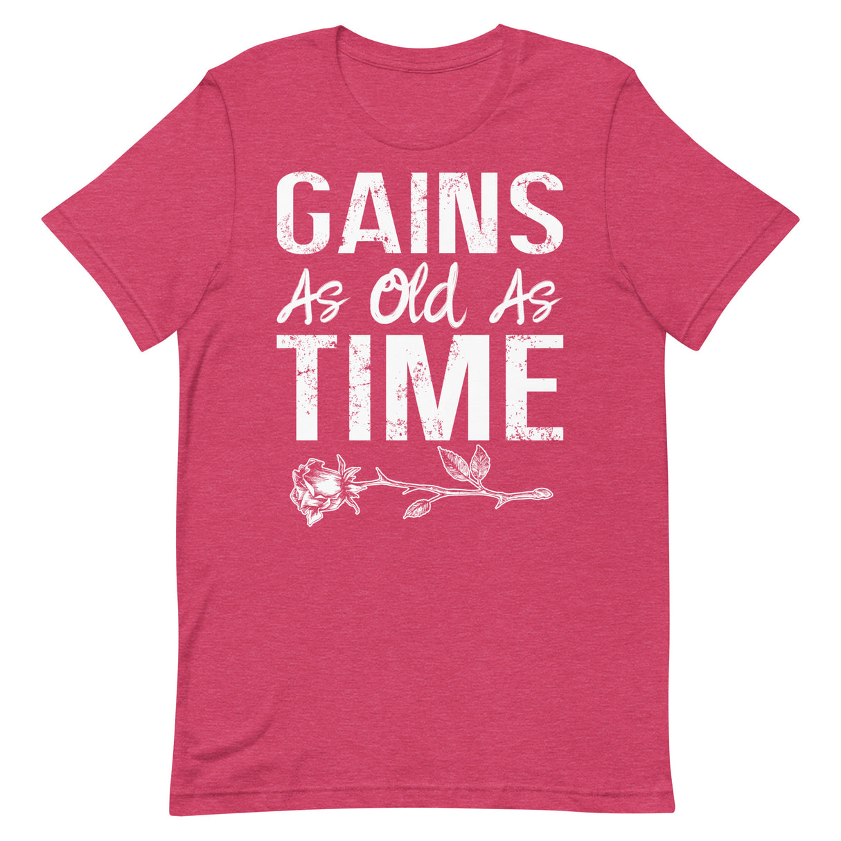 Gains As Old As Time T-Shirt