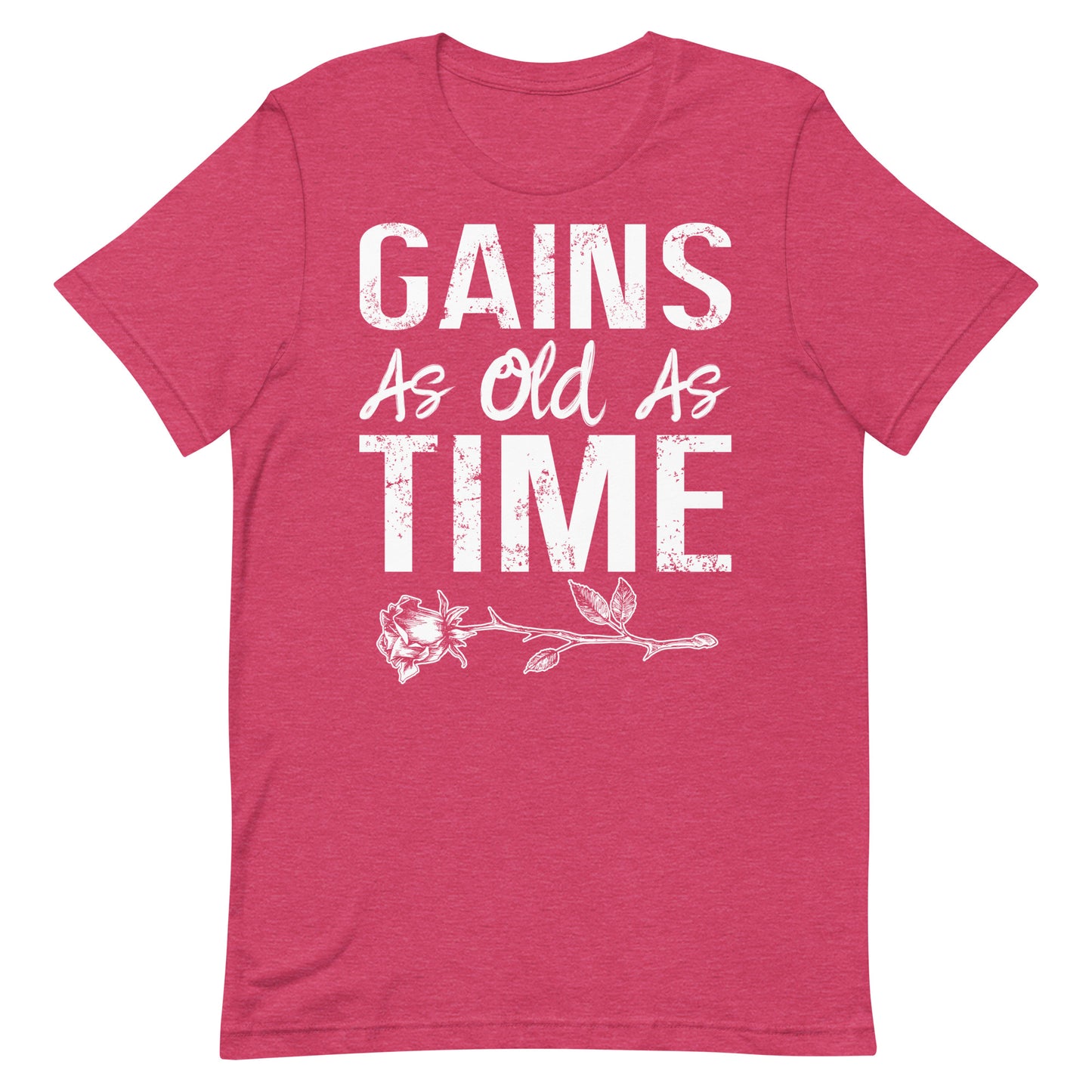 Gains As Old As Time T-Shirt