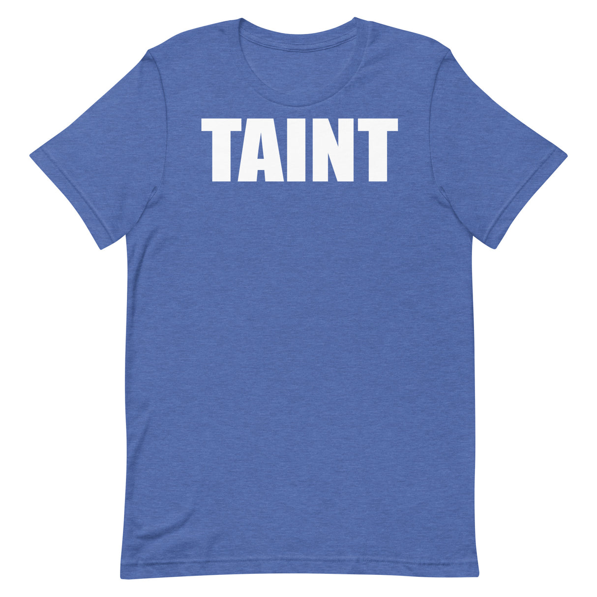 Taint T-Shirt