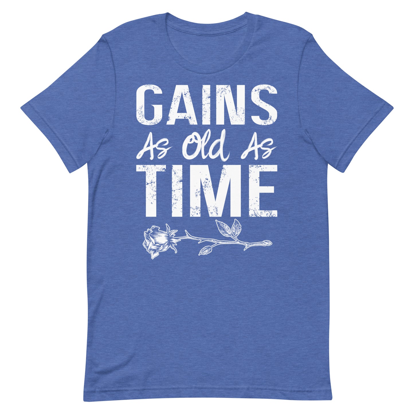 Gains As Old As Time T-Shirt
