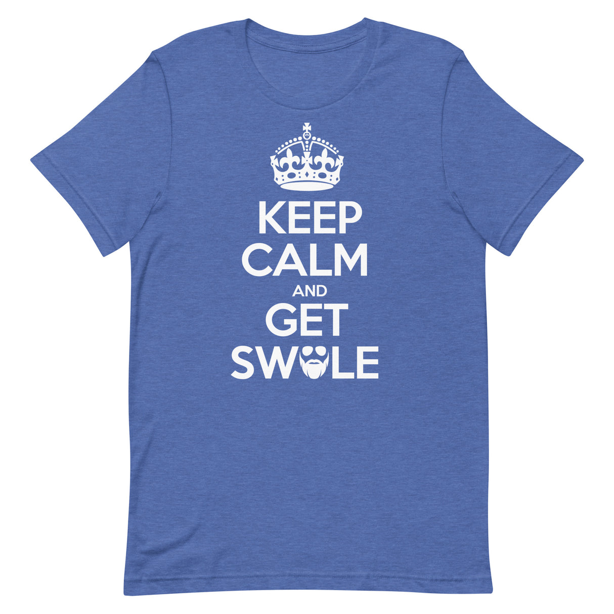 Keep Calm And Get Swole T-Shirt