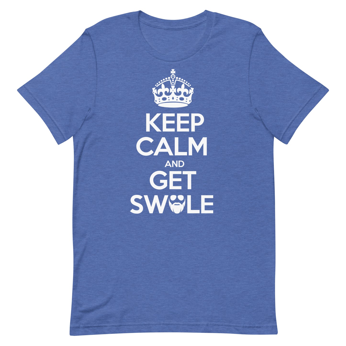 Keep Calm And Get Swole T-Shirt
